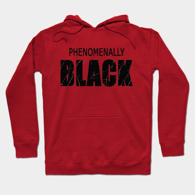 phenomenally black Hoodie by ArtMaRiSs